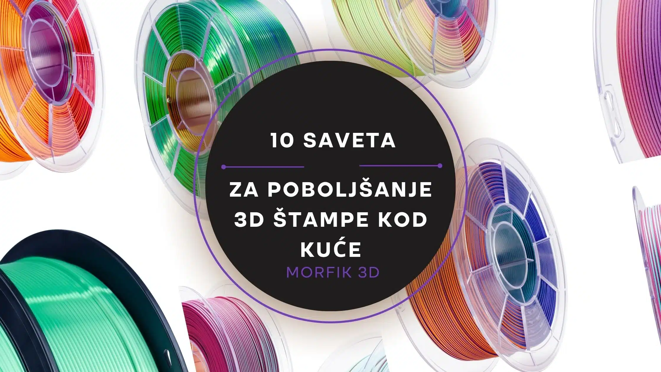 10 saveta za poboljšanje 3D štampe kod kuće – ilustracija sa šarenim rolnama filamenta iz ponude Morfik 3D